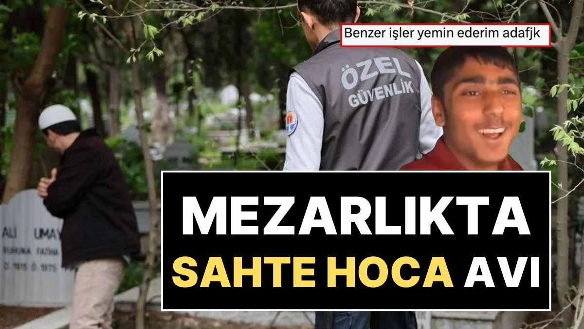 Adana'da Mezarlıkta Sahte Hoca Avı: Sureyi Yanlış Okuyan Dışarı Atıldı!