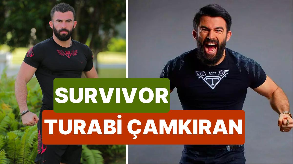 Survivor Turabi Kimdir? Survivor All Star 2024 Yarışmacısı Turabi Çamkıran Kaç Yaşında ve Nereli?