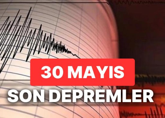 30 Mayıs Depremi mi meydana geldi? Kontrol için AFAD ve Kandilli Rasathanesi Son Depremler Listesi Sorgulama Ekranı