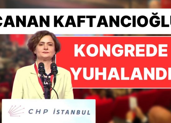 Canan Kaftancıoğlu, CHP İstanbul İl Kongresi'nde Yuhalandı