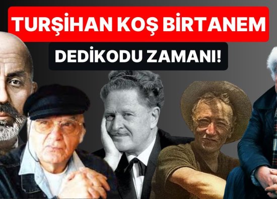 Kaos Dünyasında Geçmişe Dönüyoruz: Türk Edebiyatı Hakkında Daha Önce Hiç Duymadığınız Dedikodular!