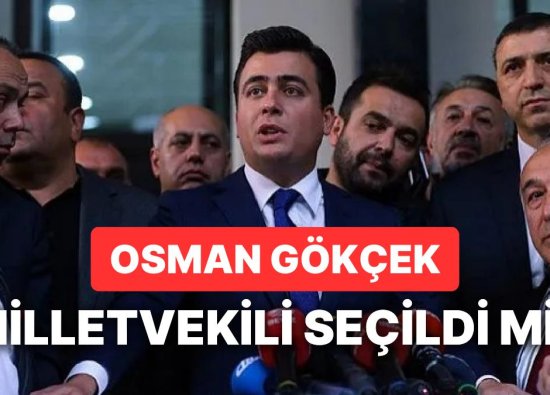 Osman Gökçek AK Parti Adayı Milletvekili Oldu mu? Seçildi mi?