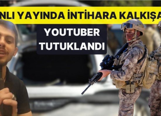 Özel Harekat Polisinden Başına Silah Dayayarak Kaçmıştı! Canlı Yayında İntihara Kalkışan YouTuber Tutuklandı