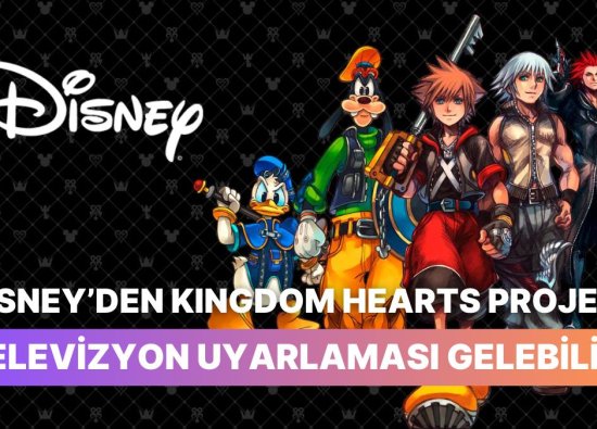 Söylenti: Kingdom Hearts Film Uyarlaması Geliyor! Yapımcı Koltuğunda Disney Var