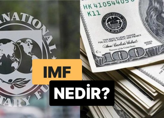 Uluslararası Para Fonu: IMF Nedir? - IMF Hakkında Bilinmesi Gerekenler