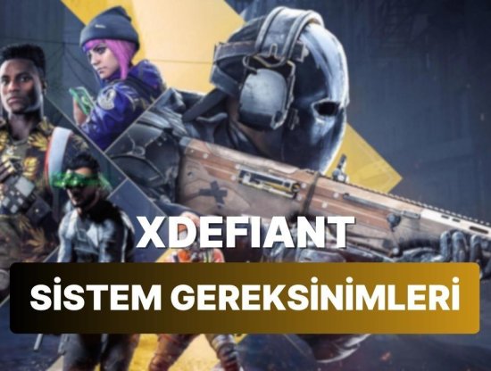 Ubisoft'un Ücretsiz Oyunu XDefiant'ın Sistem Gereksinimleri Açıklandı!